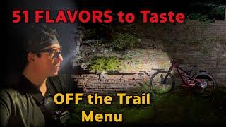 Tasting 51 FLAVORS On A Night Ride | North Georgia Mountain Biking: OFF The Trail Menu