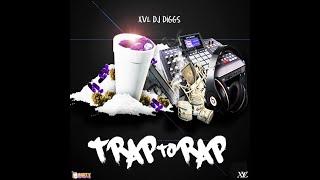 XVL DJ Diggs - TRAP 2 RAP (2022)