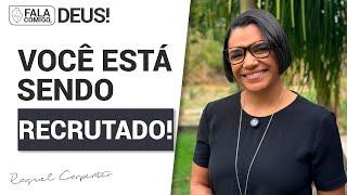 Coragem, você está sendo recrutado(a)! | Fala Comigo, Deus! #raquelaguaviva - 525