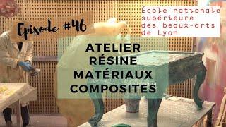 POLE VOLUME : ATELIER résine et matériaux composites ENSBA LYON