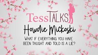 What if everything you have been taught and told is a lie? Howdie Mickoski Interview