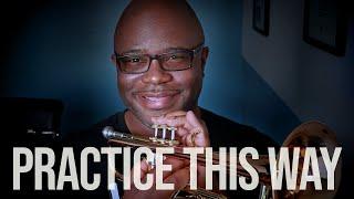 This is How To Practice Trumpet Effectively