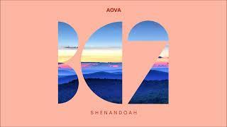 AOVA - Shenandoah (Original Mix)