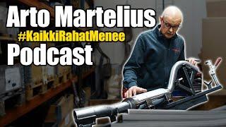 #KaikkiRahatMenee Podcast - Arto Martelius