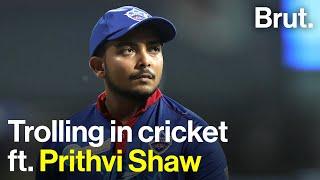 Trolling in cricket ft. Prithvi Shaw