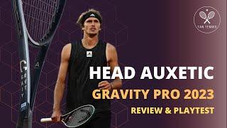 2023 Head Auxetic Gravity Pro Review & Playtest