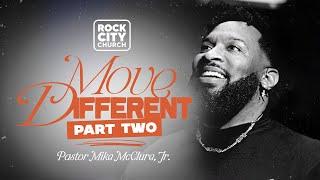 Proof Series // Move Different Pt.2 // Pastor Mike Jr