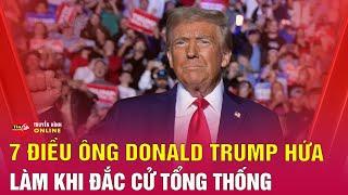 Cập nhật tin thế giới mới nhất 8/11: Ông Trump cam kết hành động về các vấn đề "nóng" sau khi đắc cử