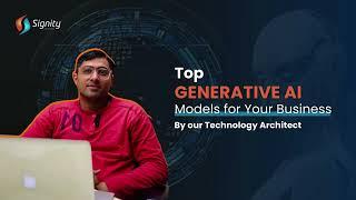 Top Generative AI Models for Your Business By our Technology Architect