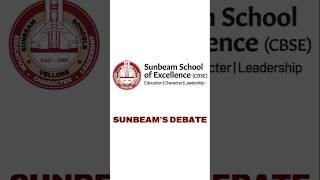 Sunbeam School of Excellence (CBSE) - Sunbeam's Debate