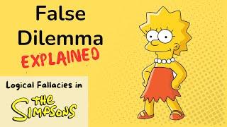 False Dilemma Explained with "The Simpsons" | Logical Fallacies in TV Shows