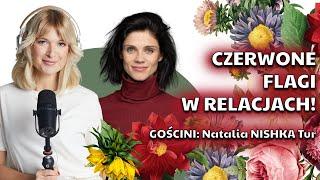 Czerwone flagi w relacjach! gościni: Natalia Tur | Nagłowska na głos