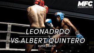 MFC040 | Leonardo VS Albert Quintero | Super fight K1