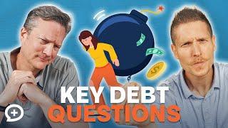 Debt Questions EVERYONE is Asking