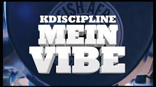 KDiscipline - Mein Vibe (Official Video)