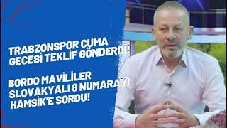 Trabzonspor cuma gecesi teklif gönderdi! Bordo mavililer Slovakyalı 8 numarayı Hamsik'e sordu!