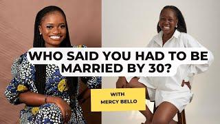 They Said I Was Too Ambitious | Don't Put Your Life on Hold Cause you're Single, Mercy Bello Shares