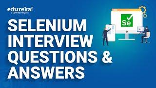 Selenium Interview Questions and Answers | Selenium Interview Preparation | Edureka Rewind