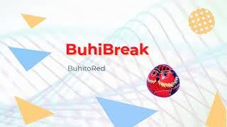 BuhiBreak - Pronto novedades