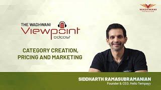 Category creation, pricing, marketing | Siddharth Ramasubramanian, Founder & CEO, Hello Tempayy