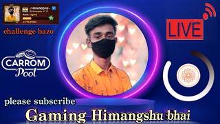 Gaming Himangshu Bhai is live night game play 