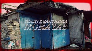 HARIS HAMZA X PLYLIST  - MGHAYAB