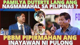 Pamilya Duterte lang ang tunay na nagmamahal sa Pilipinas ? PBBm pipirmahan ang inayawan ni Pulong.