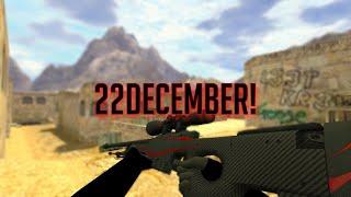 22december! - $WAG!  (Counter-strike 1.6 Highilist) ‹ Kallito ›