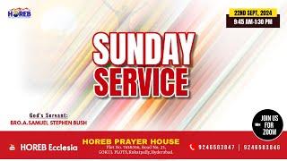 Sunday Worship Service | 22nd Sept 2024 | Bro. A. Samuel Stephen (GS) | HOREB Prayer House