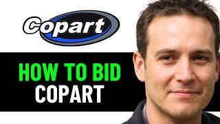 How To Bid On COPART 2024! (FULL GUIDE)