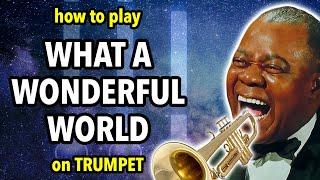 How to play What a Wonderful World on Trumpet | Brassified