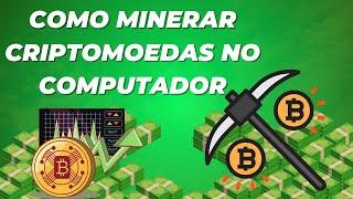 Como Minerar Criptomoedas Em Qualquer Computador - Tutorial - Fácil E Simples