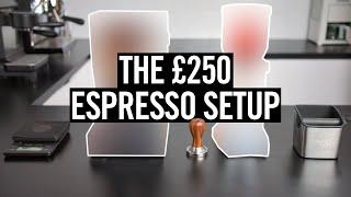 The Best Cheap Espresso Setup (£250 Budget)