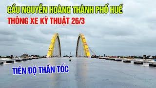 Cầu Nguyễn Hoàng thành phố Huế chuẩn bị thông xe kỹ thuật về đích 26/3