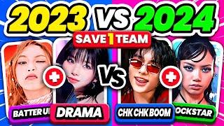 2 SONGS vs 2 SONGS: 2023 vs 2024 ️ SAVE ONE, DROP ONE - KPOP GAME 2024