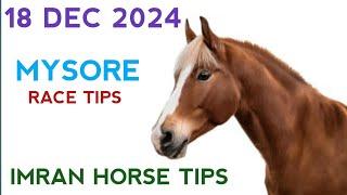 Mysore Race Tips | 18/12/2024 | Best Horse Race Tips  | Race Tips | Horse Racing |