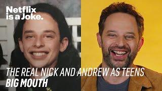 What Nick Kroll & Andrew Goldberg Were Like As Teens | Big Mouth | Netflix