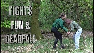 Fun, Fights & Deadfall