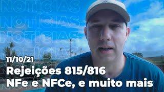 Rejeições 815/816 da NFe e NFCe, eSocial, SINIEF, eventos, vídeos e podcasts da semana