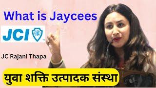 What is Jaycees || jc Rajani Thapa speech