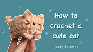 How to crochet a CUTE CAT | Easy tutorial for beginners