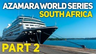 Azamara Quest South Africa Intensive voyage vlog 2020 Part 2 - Port Elizabeth, Richard's Bay