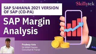 SAP Margin Analysis - in S/4HANA 2021 - New version of SAP CO-PA | Pradeep Hota
