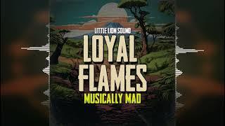 Loyal Flames & Little Lion Sound - Musically Mad [Evidence Music] 2024 Release