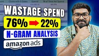 Amazon N-Gram Analysis - How to Use N-Gram for Optimizing Customer Search Term - Reduce Waste Spend