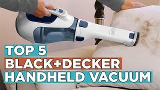 Top 5 Best BLACK+DECKER Handheld Vacuum 2022