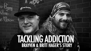 EP 44: Tackling Addiction: Braven & Britt Hager's Story