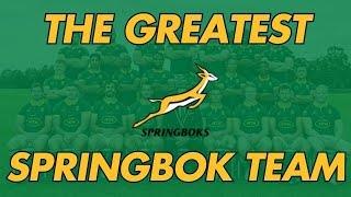 What is the Greatest Springbok Team Ever? We pick a team of legends!