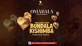 Omabala Ng'wana Kang'wa _ Wizugeji kwa Bundala Kishimba Official Song