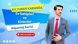 Ev sahibi ve Kiracı Hakları Nelerdir?Avukat Yunus Bey'le Röportaj #kira  #kiracı #evsahibi